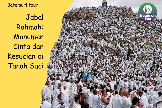 Wukuf di Padang Arafah: Puncak Ibadah Haji dan Sejarah Padang Arafah